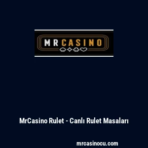 MrCasino Rulet - Canlı Rulet Masaları